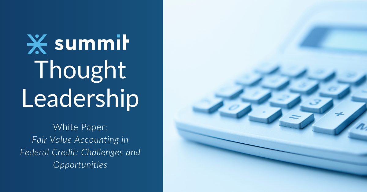 Summit Thought Leadership - Fair Value Accounting in Federal Credit with a picture of a calculator
